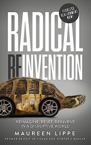 Radical Reinvention: PR Titan Maureen Lippe Redefines Success in New Book